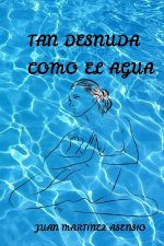 Tan desnuda como el agua