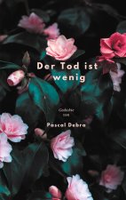 Tod ist wenig