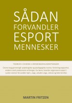Sadan forvandler esport mennesker