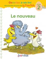 Cocorico Je sais lire ! premières lectures avec les P'tites Poules - Le nouveau