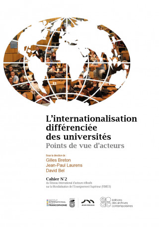 L'internationalisation différenciée des universités  - Points de vue d'acteurs