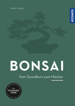 Bonsai - vom Grundkurs zum Meister