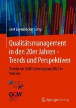 Qualitatsmanagement in Den 20er Jahren - Trends Und Perspektiven