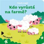 Kdo vyrůstá na farmě?