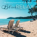 The relaxing Sound of the Ocean's Waves - Blue Relax - CD