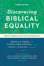 Discovering Biblical Equality - Biblical, Theological, Cultural, and Practical Perspectives