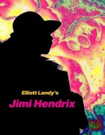 Elliott Landy's Jimi Hendrix: Favorite Photos with a story by Al Aronowitz