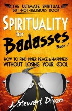 Spirituality for Badasses