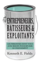 Entrepreneurs, Batisseurs, et Exploitants