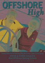 Offshore High: Steve and Doris Colgate and Offshore Sailing School