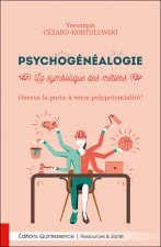 Psychogénéalogie - La symbolique des métiers - Ouvrez la porte à votre polypotentialité !