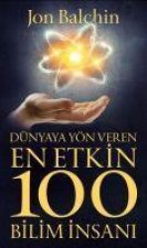 Dünyaya Yön Veren En Etkin 100 Bilim Insani