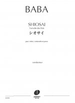 SHIOSAI POUR VIOLON, VIOLONCELLE ET PIANO --- CONDUCTEUR ET PARTIES SEPAREES - TUMULTES DES FLOTS