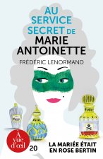 AU SERVICE SECRET DE MARIE-ANTOINETTE