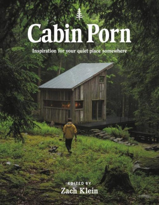 Cabin Porn : Inspiration for Your Quiet Place Somewhere