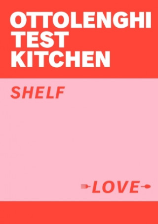 Ottolenghi Test Kitchen: Shelf Love (Yotam Ottolenghi)(Miękka)