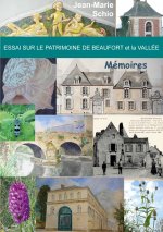 Essai sur le patrimoine de Beaufort et la Vallee