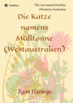 Die Katze namens Mülltonne