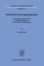 Belastende Benutzungsregelungen.