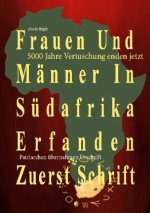 Frauen Und Manner In Sudafrika Erfanden Zuerst Schrift