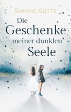 Geschenke meiner dunklen Seele