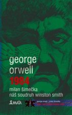 1984 Náš soudruh Winston Smith