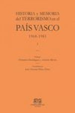 Historia y memoria del terrorismo en el País Vasco