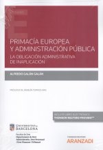 PRIMACIA EUROPEA Y ADMINISTRACION PUBLICA OBLIGACION ADMINI