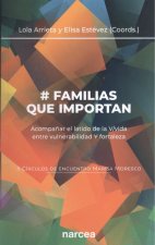 # FAMILIAS QUE IMPORTAN (II CÍRCULOS DE ENCUENTRO MARISA MORESCO)