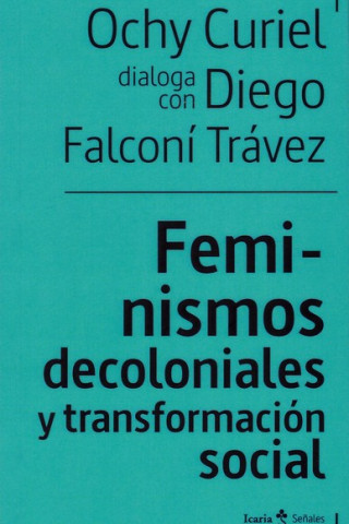 FEMINISMOS DECOLONIALES Y TRANSFORMACION SOCIAL