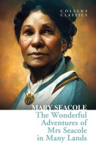 Wonderful Adventures of Mrs Seacole in Many Lands