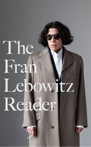 Fran Lebowitz Reader