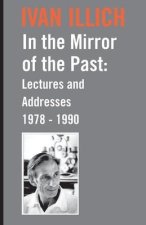 In the Mirror of the Past: Lectures and Addresses 1978-1990
