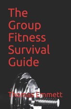 Group Fitness Survival Guide