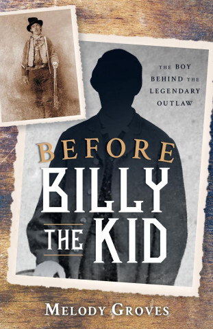 Before Billy the Kid