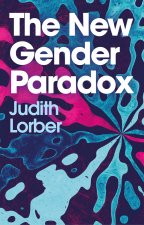 New Gender Paradox - Fragmentation and Persistence of the Binary