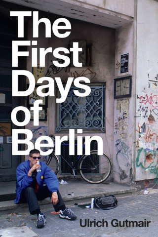 First Days of Berlin - The Sound of Change