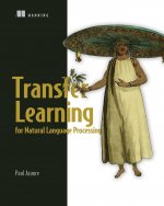 Transfer Learning for Natural Processing