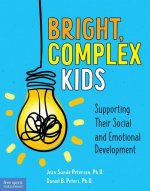 Bright, Complex Kids: Supporting Their Social and Emotional Development