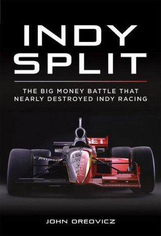 Indy Split : The Battle for the Indy 500
