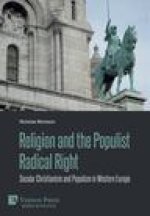 Religion and the Populist Radical Right: Secular Christianism and Populism in Western Europe