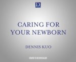 Caring for Your Newborn: Secrets from an Expert Pediatrician