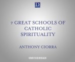 7 Great Schools of Catholic Spirituality