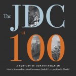 The Jdc at 100 Lib/E: A Century of Humanitarianism