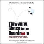 Throwing Sheep in the Boardroom Lib/E: How Online Social Networking Will Transform Your Life, Work and World