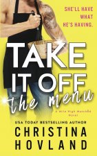 Take It Off the Menu