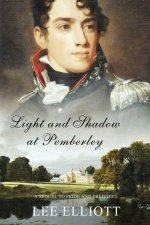 Light and Shadow at Pemberley: A Sequel to Pride and Prejudice
