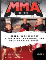 MMA Science: A training, Coaching, and Belt Ranking Guide