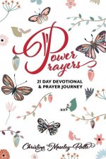 Power Prayers: 21 Day Devotional & Prayer Journey
