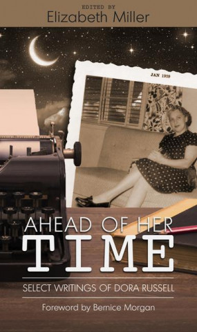 Ahead of Her Time: Select Writings of Dora Russell